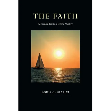 The Faith: A Human Reality, a Divine Mystery