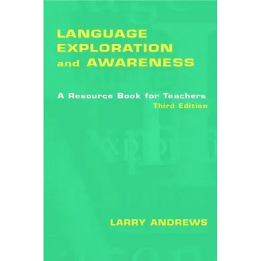 Language Exploration and Awareness: A Resource Book for Teachers