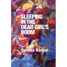 Sleeping in the Dead Girl's Room
