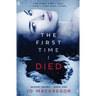 The First Time I Died