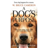 A Dog's Purpose: A Novel for Humans