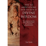 The 112 Meditations From the Book of Divine Wisdom: The meditations from the Vijnana Bhairava Tantra, with commentary and guided practice