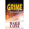 Grime & Punishment: Gripping Mystery - Clean Romance