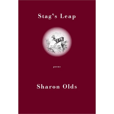 Stag's Leap (Pulitzer Prize Winner): Poems