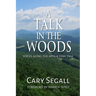 A Talk in the Woods