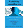 Pursuing Wealthspan: How Science is Revolutionizing Wealth Management