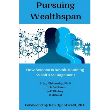 Pursuing Wealthspan: How Science is Revolutionizing Wealth Management