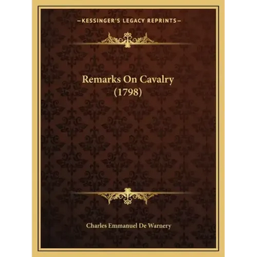 Remarks On Cavalry (1798)