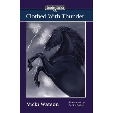 Sonrise Stable: Clothed With Thunder