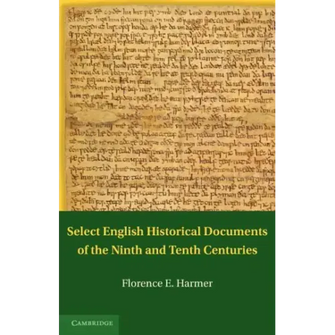 Select English Historical Documents of the Ninth and Tenth Centuries