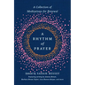 A Rhythm of Prayer: A Collection of Meditations for Renewal
