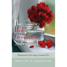 The Red Geranium Sisterhood: Transformed in the image of radical love