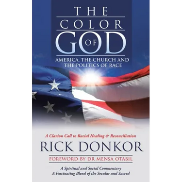 The Color of God: America, the Church, and the Politics of Race