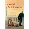 Beyond Selflessness: Reading Nietzsche's Genealogy