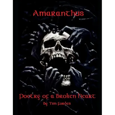 Amaranthus: Poetry of a Broken Heart
