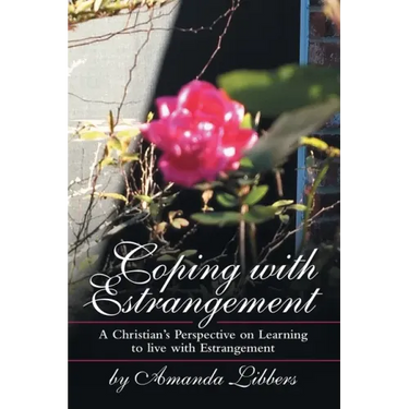 Coping with Estrangement: A Christian's Perspective on Learning to Live with Estrangement