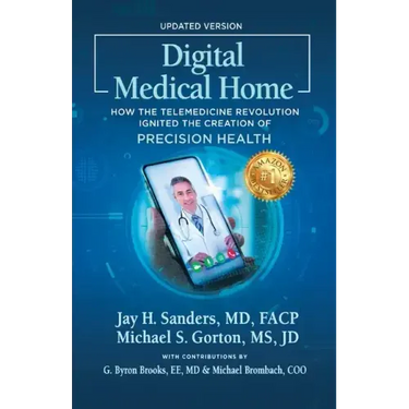 Digital Medical Home: How the Telemedicine Revolution Ignited the Creation of Precision Health