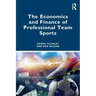 The Economics and Finance of Professional Team Sports