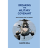 Breaking the Military Covenant: Who speaks for the dead?
