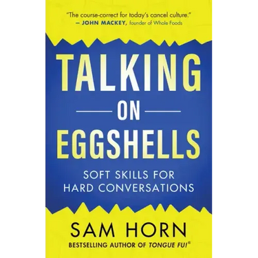 Talking on Eggshells: Soft Skills for Hard Conversations