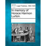 In Memory of Horace Harmon Lurton.