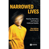Narrowed Lives: Meaning, Moral Value, and Profound Intellectual Disability