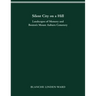 Silent City on a Hill: Landscapes of Memory and Boston's Mount Auburn Cemetery