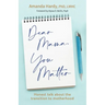 Dear Mama, You Matter: Honest talk about the transition to motherhood