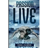 The Passion to Live