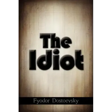 The Idiot