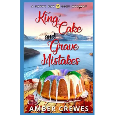 King Cake and Grave Mistakes