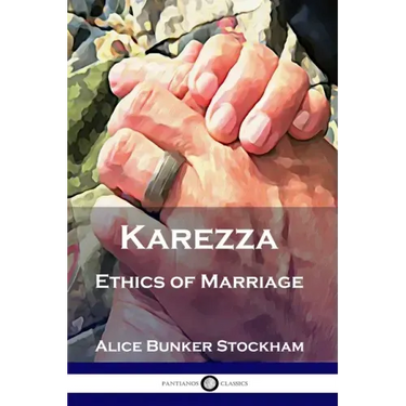 Karezza: Ethics of Marriage