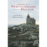 Memoirs of a Newfoundland Doctor: Over Fifty Years of Fulfillment and Enjoyment
