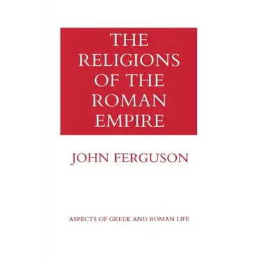 The Religions of the Roman Empire