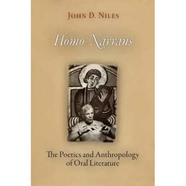 Homo Narrans: The Poetics and Anthropology of Oral Literature