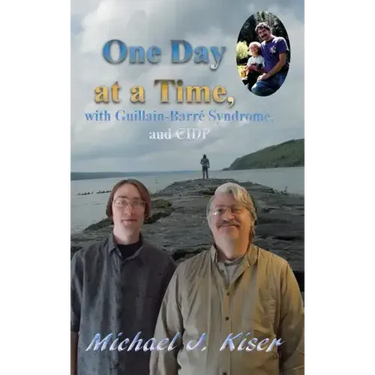 One Day at a Time, with Guillain-Barré Syndrome, and CIDP