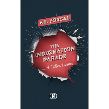 The Indignation Parade: and Other Poems