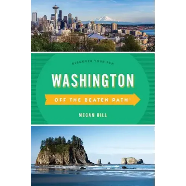 Washington Off the Beaten Path(r): Discover Your Fun
