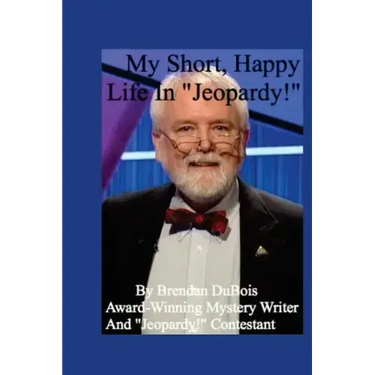 My Short, Happy Life In "Jeopardy!"