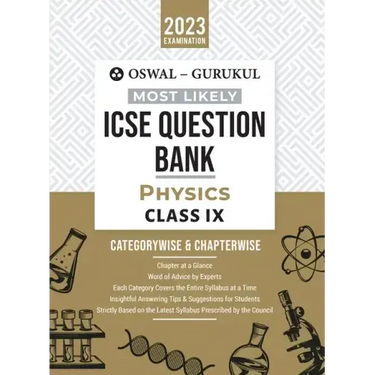 Oswal - Gurukul Physics Most Likely Question Bank: ICSE Class 9 For 2023 Exam