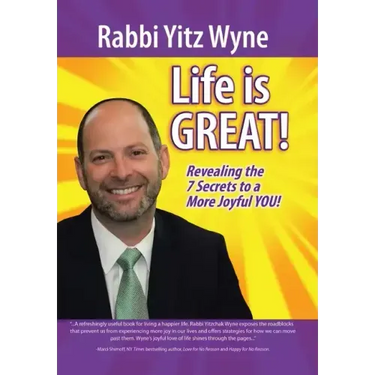 Life Is Great!: Revealing the 7 Secrets to a More Joyful You!