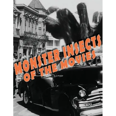 Monster Insects of the Movies