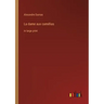 La dame aux camélias: in large print