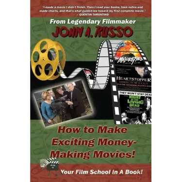 How to Make Exciting Money-Making Movies (Black and White Ed.): Your Film School In A Book!