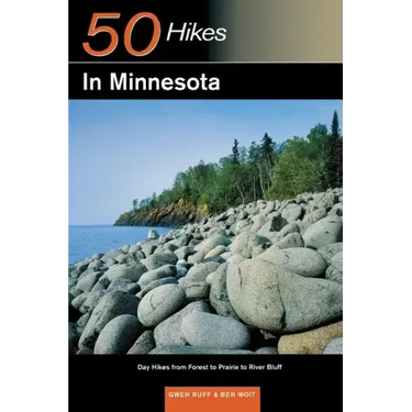 Explorer's Guide 50 Hikes in Minnesota: Day Hikes from Forest to Prairie to River Bluff