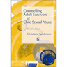 Counselling Adult Survivors of Child Sexual Abuse