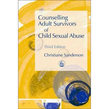 Counselling Adult Survivors of Child Sexual Abuse