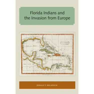 Florida Indians and the Invasion from Europe