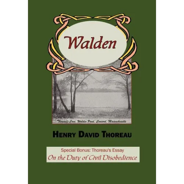 Walden with Thoreau's Essay on the Duty of Civil Disobedience