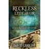 Reckless Endeavor: A Jack Rackham Adventure